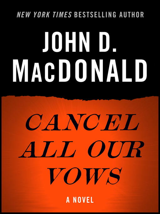 Title details for Cancel All Our Vows by John D. MacDonald - Available